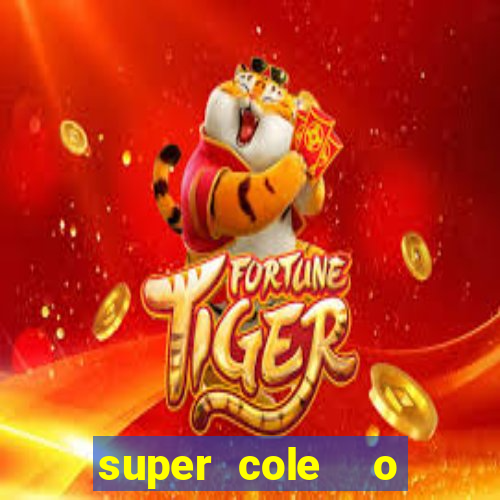 super cole  o 7784 jogos para pc download